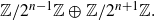 double struck upper Z divided by 2 Superscript n minus 1 Baseline double struck upper Z circled plus double struck upper Z divided by 2 Superscript n plus 1 Baseline double struck upper Z period