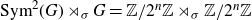 normal upper S normal y normal m squared left parenthesis upper G right parenthesis right normal factor semidirect product Subscript sigma Baseline upper G equals double struck upper Z divided by 2 Superscript n Baseline double struck upper Z right normal factor semidirect product Subscript sigma Baseline double struck upper Z divided by 2 Superscript n Baseline double struck upper Z