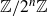 double struck upper Z divided by 2 Superscript n Baseline double struck upper Z