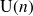 normal upper U left parenthesis n right parenthesis
