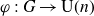 phi colon upper G right arrow normal upper U left parenthesis n right parenthesis