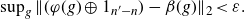 sup Underscript g Endscripts StartMetric left parenthesis phi left parenthesis g right parenthesis circled plus 1 Subscript n prime minus n Baseline right parenthesis minus beta left parenthesis g right parenthesis EndMetric Subscript 2 Baseline less than epsilon period