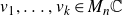 v 1 comma ellipsis comma v Subscript k Baseline element of upper M Subscript n Baseline double struck upper C