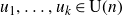 u 1 comma ellipsis comma u Subscript k Baseline element of normal upper U left parenthesis n right parenthesis