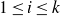 1 less than or equals i less than or equals k