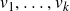 v 1 comma ellipsis comma v Subscript k Baseline