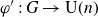 phi prime colon upper G right arrow normal upper U left parenthesis n right parenthesis