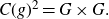 upper C left parenthesis g right parenthesis squared equals upper G times upper G period