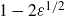 1 minus 2 epsilon Superscript 1 divided by 2