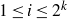 1 less than or equals i less than or equals 2 Superscript k