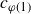 c Subscript phi left parenthesis 1 right parenthesis