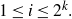1 less than or equals i less than or equals 2 Superscript k Baseline period