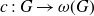 c colon upper G right arrow omega left parenthesis upper G right parenthesis