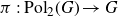 pi colon normal upper P normal o normal l Subscript 2 Baseline left parenthesis upper G right parenthesis right arrow upper G