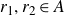 r 1 comma r 2 element of upper A