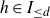 h element of upper I Subscript less than or equals d