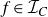 f element of script upper I Subscript upper C
