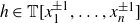h element of double struck upper T left bracket x 1 Superscript plus or minus 1 Baseline comma ellipsis comma x Subscript n Superscript plus or minus 1 Baseline right bracket