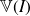 double struck upper V left parenthesis upper I right parenthesis