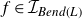 f element of script upper I Subscript upper B e n d left parenthesis upper L right parenthesis