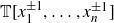 double struck upper T left bracket x 1 Superscript plus or minus 1 Baseline comma ellipsis comma x Subscript n Superscript plus or minus 1 Baseline right bracket