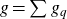 g equals sigma summation g Subscript q