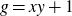 g equals x y plus 1