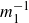 m 1 Superscript negative 1