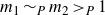 m 1 tilde Subscript upper P Baseline m 2 greater than Subscript upper P Baseline 1