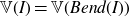 double struck upper V left parenthesis upper I right parenthesis equals double struck upper V left parenthesis upper B e n d left parenthesis upper I right parenthesis right parenthesis