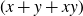 left parenthesis x plus y plus x y right parenthesis