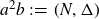 a squared b colon equals left parenthesis upper N comma normal upper Delta right parenthesis
