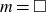 m equals white medium square