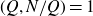 left parenthesis upper Q comma upper N divided by upper Q right parenthesis equals 1
