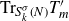 normal upper T normal r Subscript upper S Sub Subscript k Sub Superscript sigma Subscript left parenthesis upper N right parenthesis Baseline upper T prime Subscript m