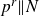 p Superscript r Baseline double vertical bar upper N