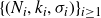 left brace left parenthesis upper N Subscript i Baseline comma k Subscript i Baseline comma sigma Subscript i Baseline right parenthesis right brace Subscript i greater than or equals 1