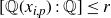 left bracket double struck upper Q left parenthesis x Subscript i comma p Baseline right parenthesis colon double struck upper Q right bracket less than or equals r