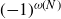 left parenthesis negative 1 right parenthesis Superscript omega left parenthesis upper N right parenthesis