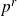 p Superscript r
