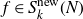 f element of upper S Subscript k Superscript normal n normal e normal w Baseline left parenthesis upper N right parenthesis