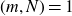left parenthesis m comma upper N right parenthesis equals 1