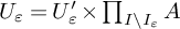 upper U Subscript epsilon Baseline equals upper U Subscript epsilon Baseline prime times product Underscript upper I divided by upper I Subscript epsilon Baseline Endscripts upper A