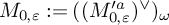 upper M Subscript 0 comma epsilon Baseline colon equals left parenthesis left parenthesis upper M Subscript 0 comma epsilon Superscript prime a Baseline right parenthesis Superscript or Baseline right parenthesis Subscript omega Baseline