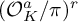 left parenthesis script upper O Subscript upper K Superscript a Baseline divided by pi right parenthesis Superscript r