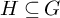 upper H subset of or equal to upper G
