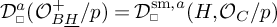 D sub square to the a power open parenthesis O B H super plus all over p close parenthesis equals D sub square super sm comma a open parenthesis H comma O C all over p close parenthesis.