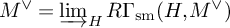 upper M Superscript or Baseline equals backslash varinjlim Subscript upper H Baseline upper R upper Gamma Subscript s m Baseline left parenthesis upper H comma upper M Superscript or Baseline right parenthesis