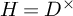 upper H equals upper D Superscript times