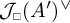 Script capital J sub square open parenthesis A prime close parenthesis to the vee power.